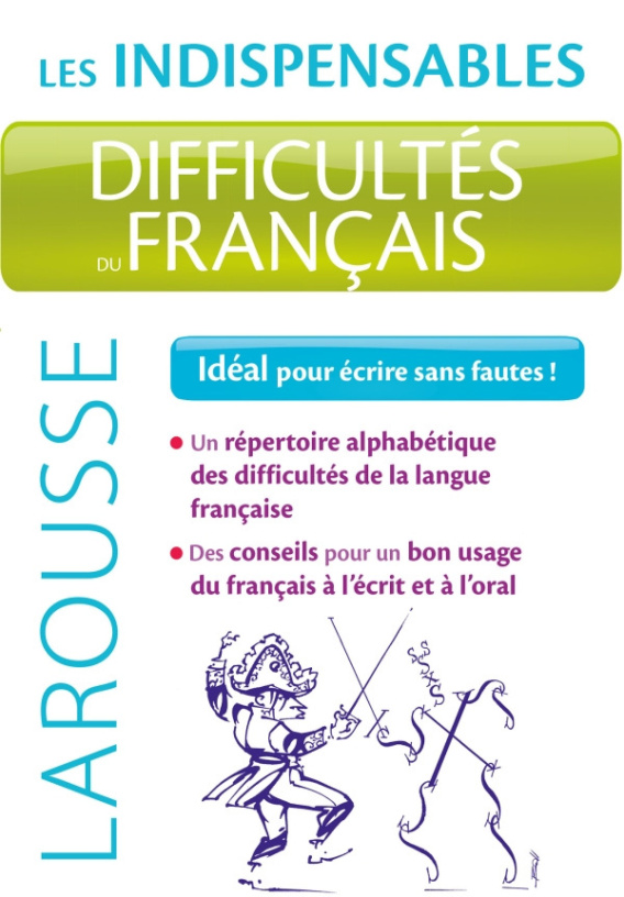 difficult-s-du-fran-ais-les-indispensables-larousse-larousse